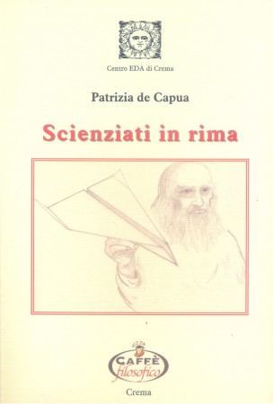 Quaderno Nº 6. "Scienziati in rima", di Patrizia de Capua (2008)